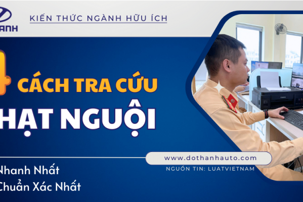 4 Cách Tra Cứu Phạt Nguội Nhanh Và Chuẩn Xác Nhất