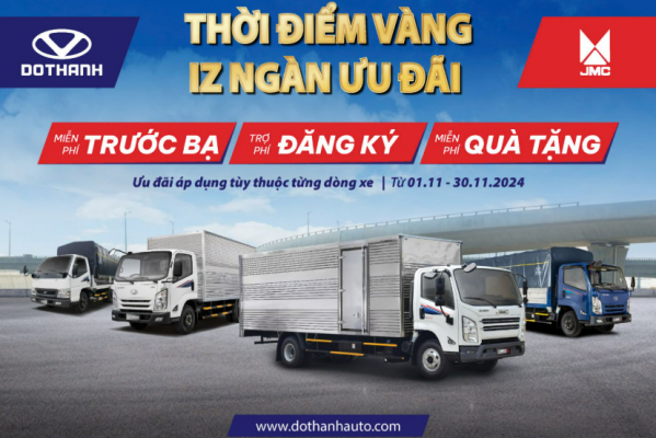 THỜI ĐIỂM VÀNG - IZ NGÀN ƯU ĐÃI | Khuyến mãi tháng 11 khi mua xe tải DOTHANH IZ