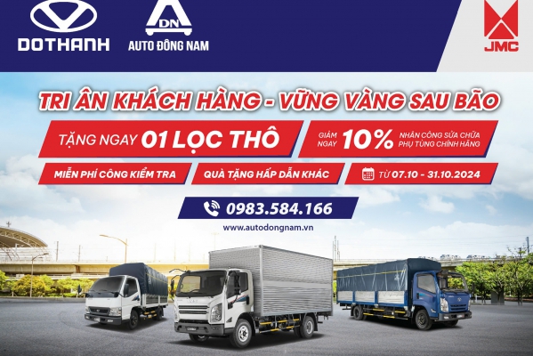 TRI ÂN KHÁCH HÀNG - VỮNG VÀNG SAU BÃO | DoThanh Auto đồng hành cùng Auto Đông Nam
